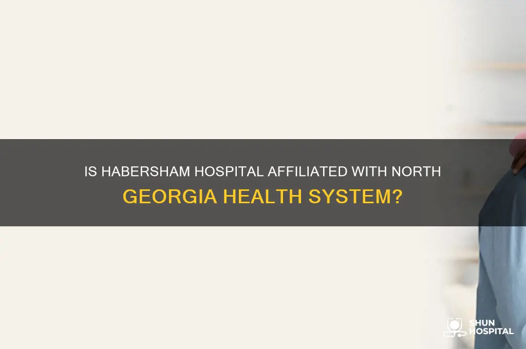 is habersham hospital part of the north georgia health system