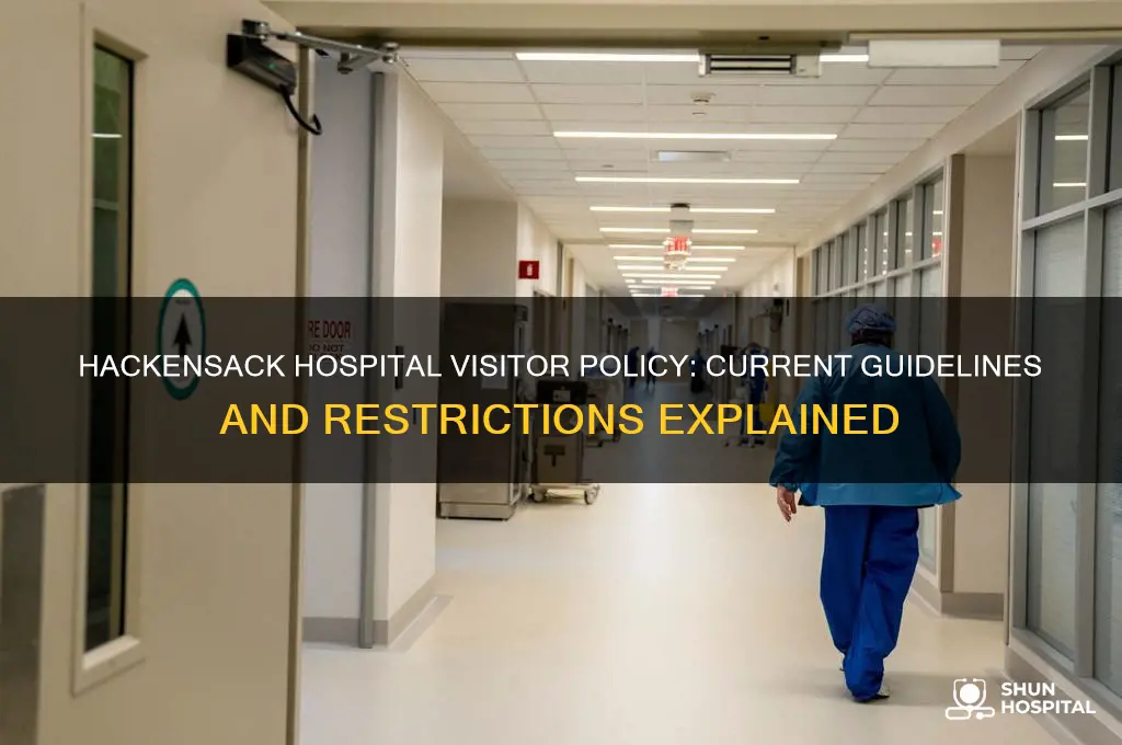is hackensack hospital allowing visitors