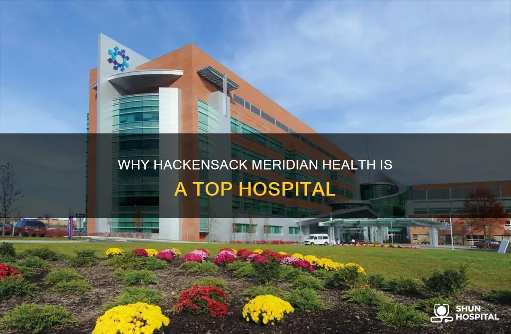 is hackensack meridian health a good hospital