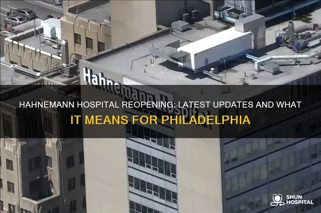 is hahnemann hospital reopening