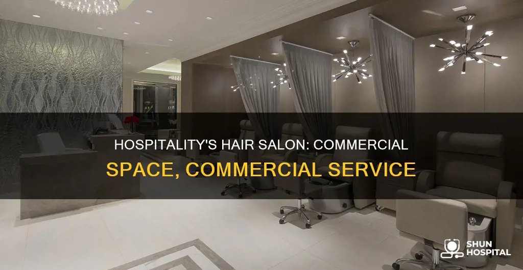 is hair salon considered hospitality in commercial