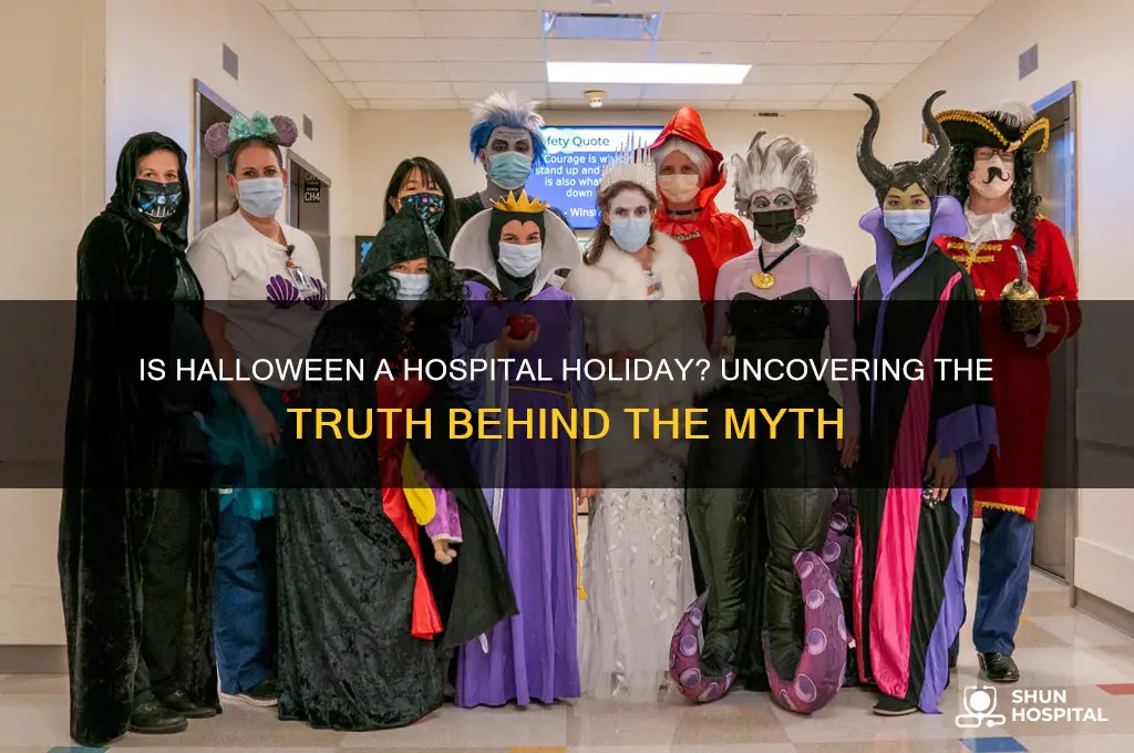 is halloween a hospital holiday