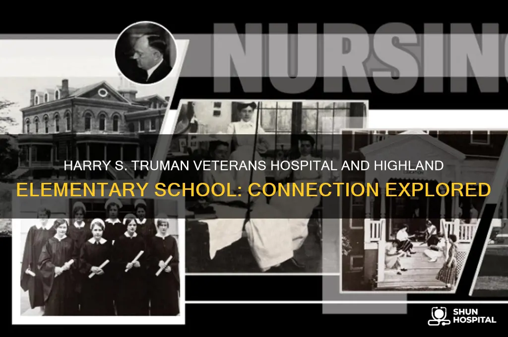is harry s truman veterans hospital highland elementary school