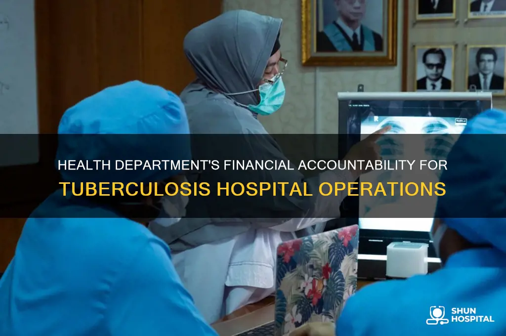 is health department financially responsible for tuberculosis hospital hold