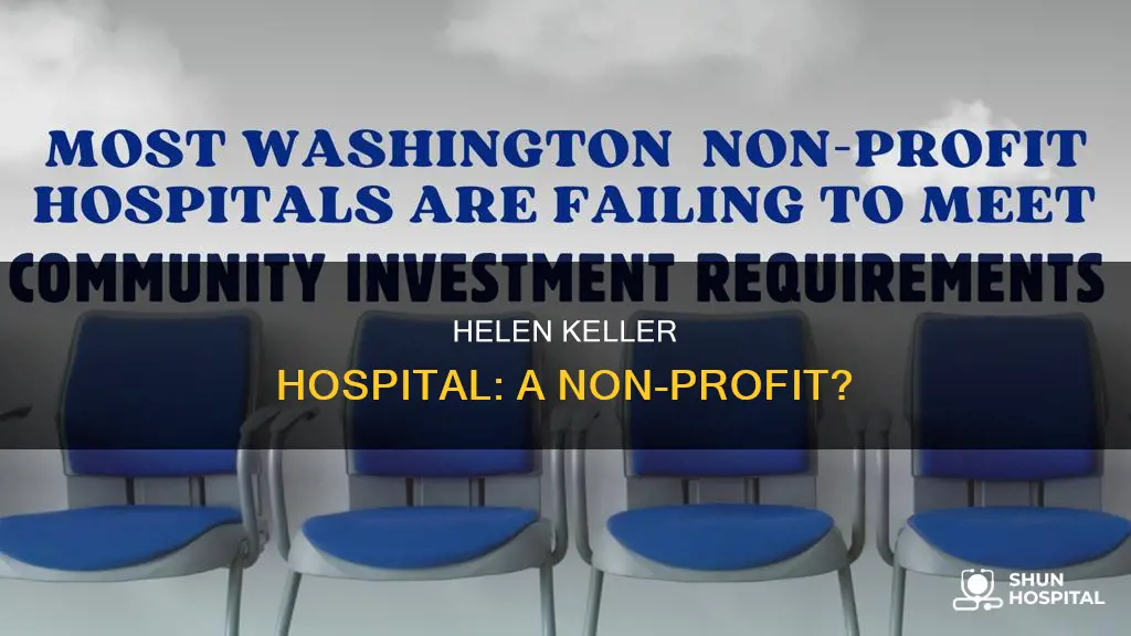 is helen keller hospital a non profit