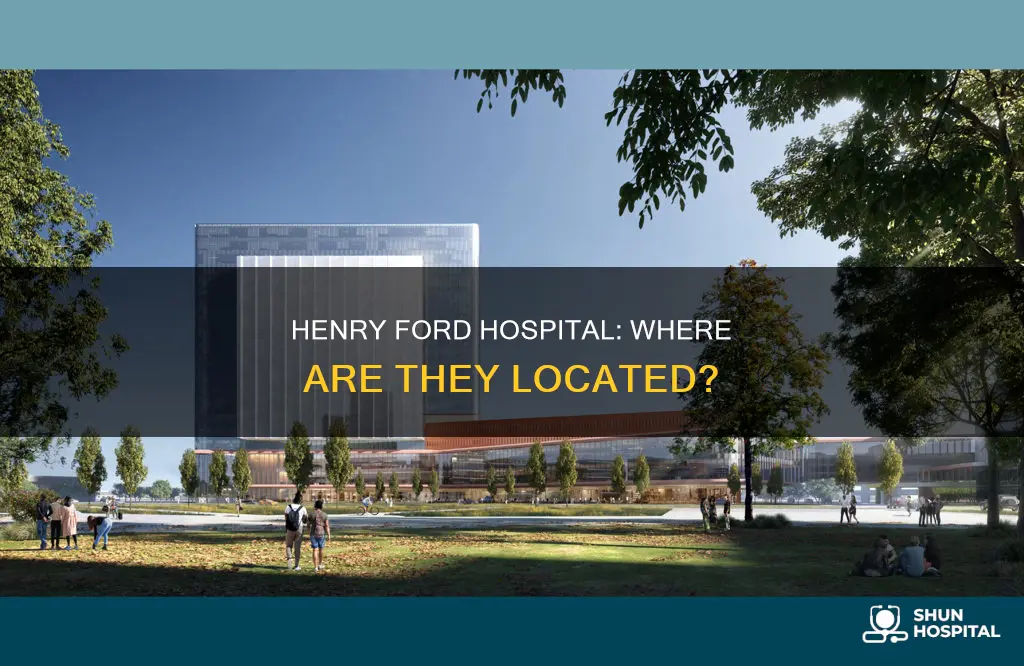 is henry ford hospital only in michigan