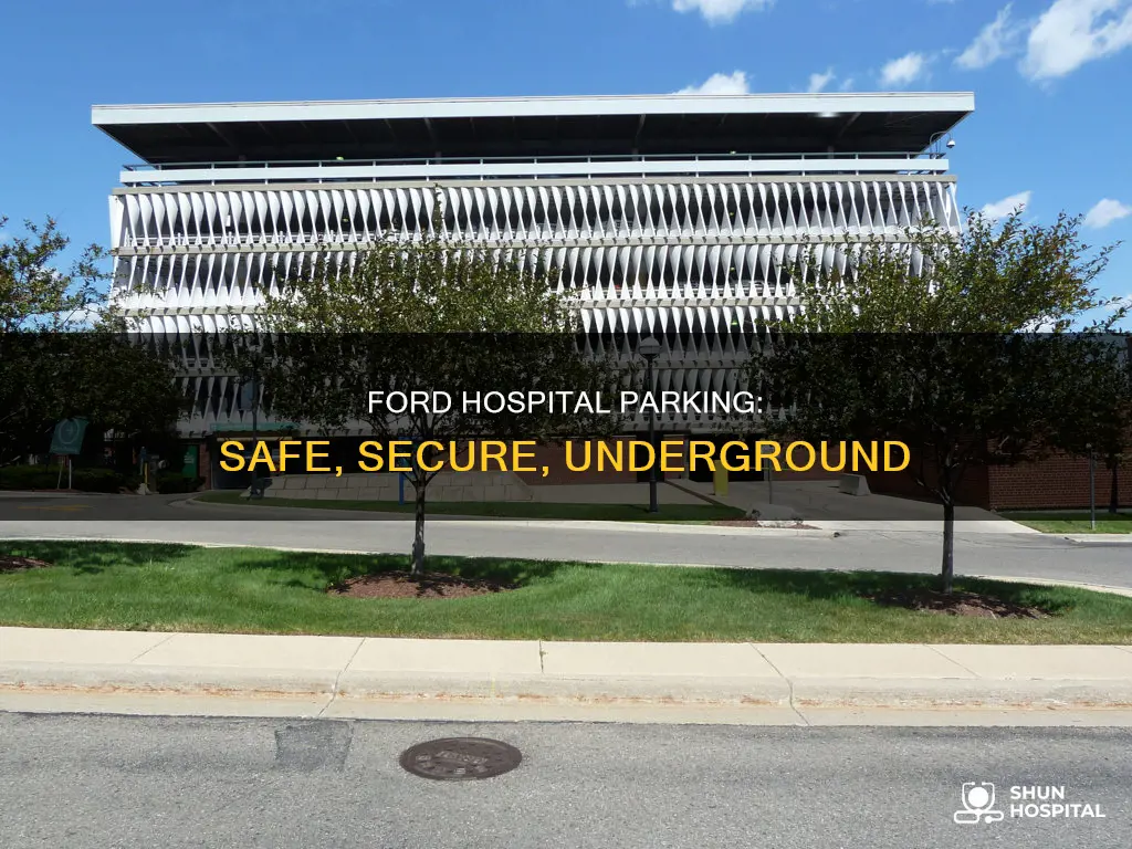 is henry ford hospital underground parking reviews