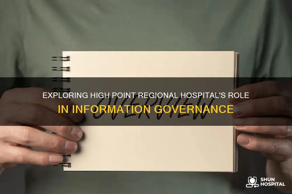 is high point regional hospital part of information governance