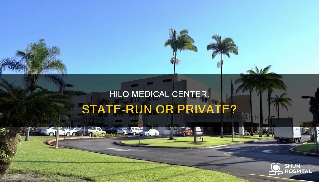 is hilo medical center a state hospital