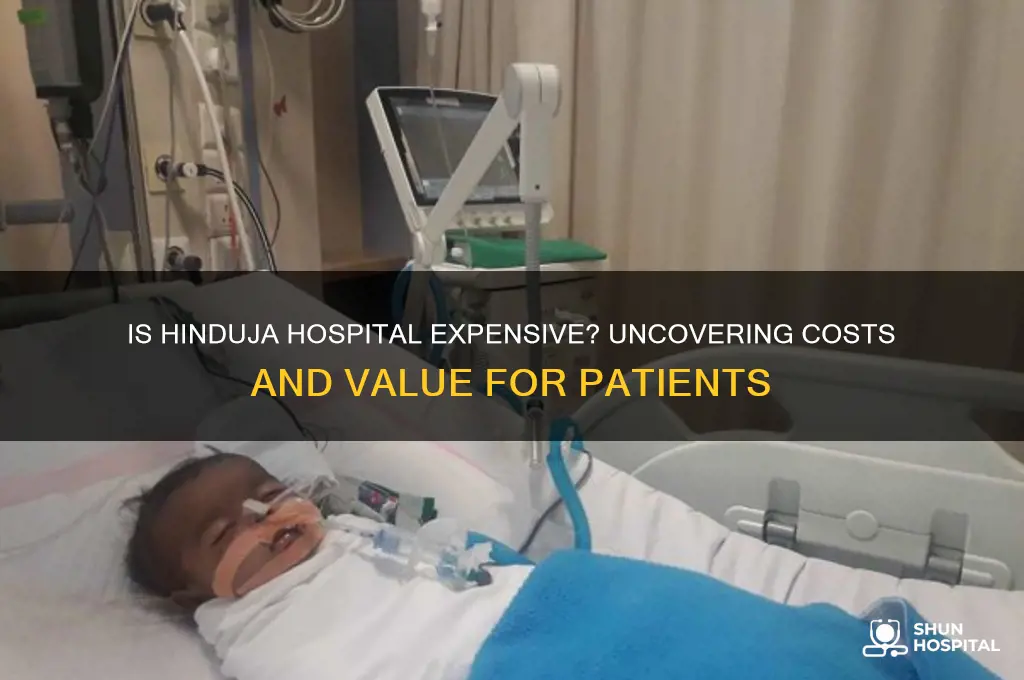 is hinduja hospital expensive