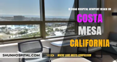 Hoag Hospital Location: Newport Beach or Costa Mesa, California?