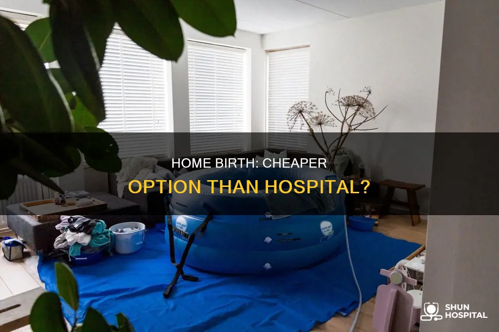 is home birth cheaper than hospital birth