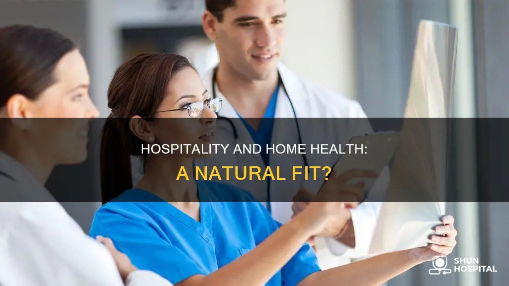 is home health in the hospitality industry