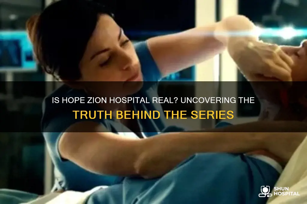 is hope zion hospital real