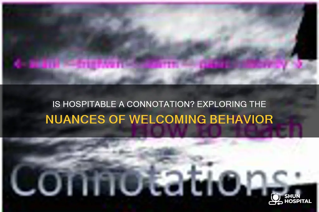 is hospitable a connotation