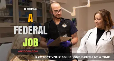 Are Hospital Jobs Federal? Understanding Employment in Healthcare Facilities