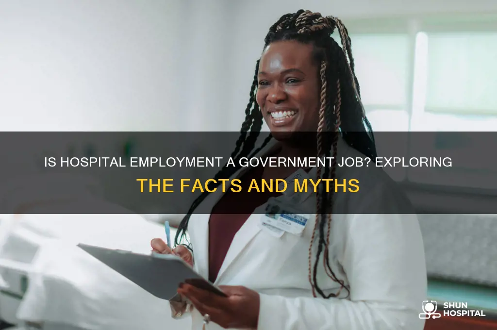 is hospital a government job