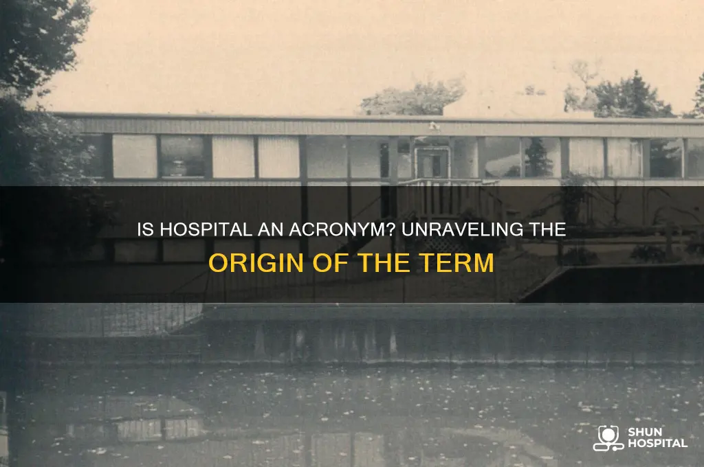 is hospital an acronim