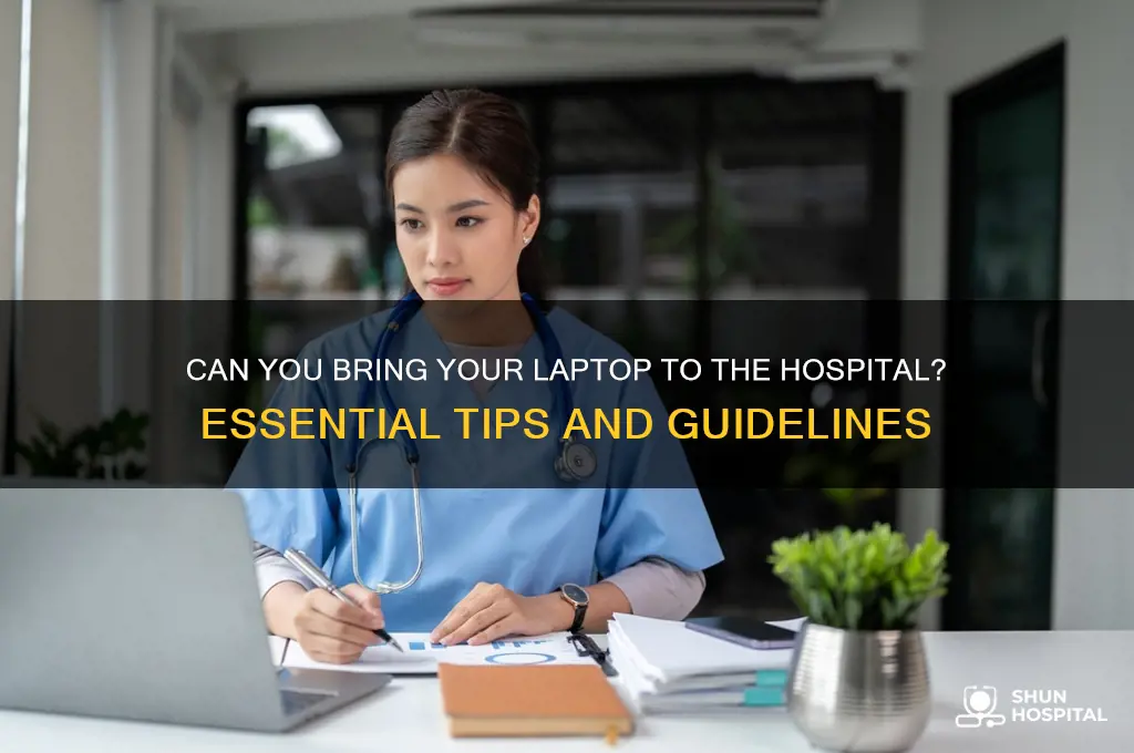is hospital bring the laptop