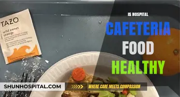 Is Hospital Cafeteria Food Healthy? A Nutritional Analysis