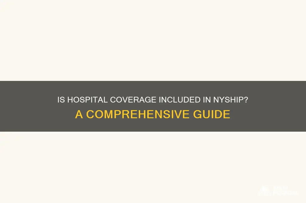 is hospital covered by nyship