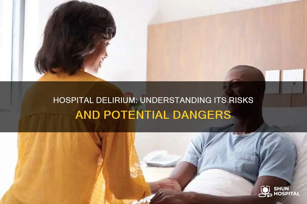 is hospital delirium dangerous