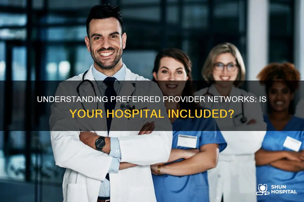 is hospital in preferredprovider network