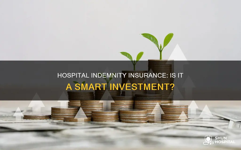 is hospital indemnity insurance worth the money