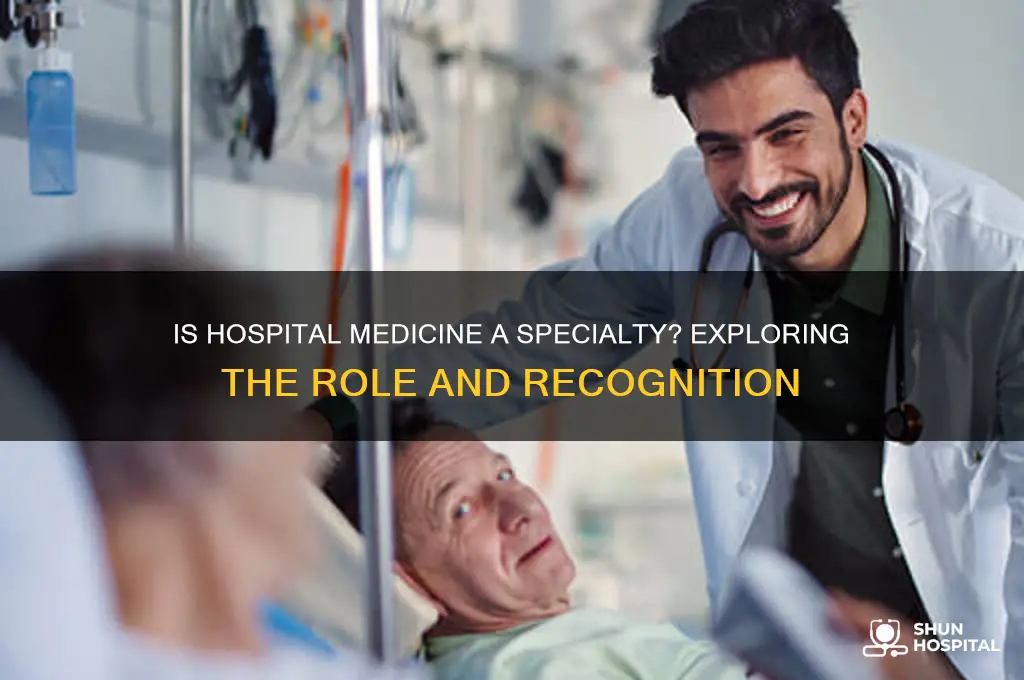 is hospital medicine a specialty