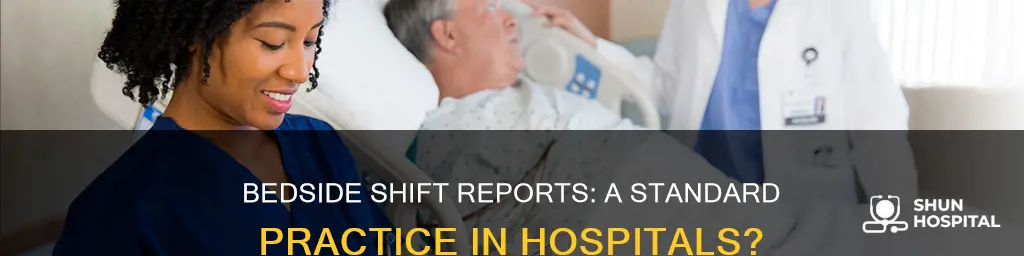 is hospital nationwide doing bedside shift report