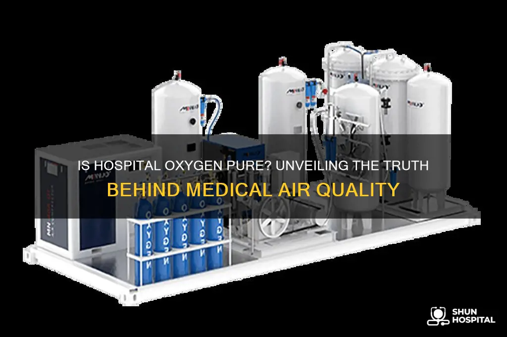 is hospital oxygen pure