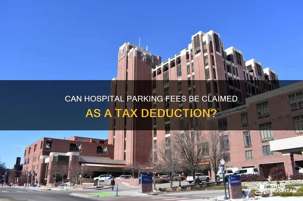 is hospital parking tax deductible