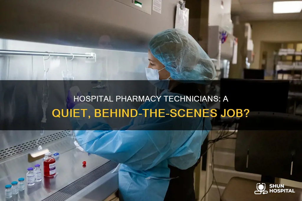 is hospital pharmacy technician a quiet job
