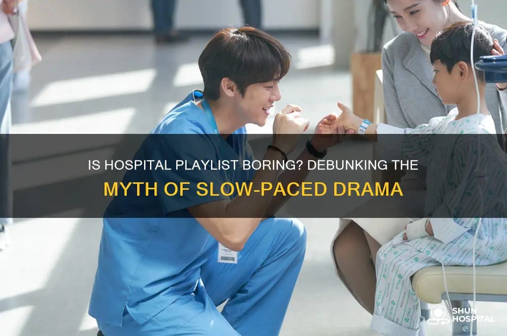 is hospital playlist boring