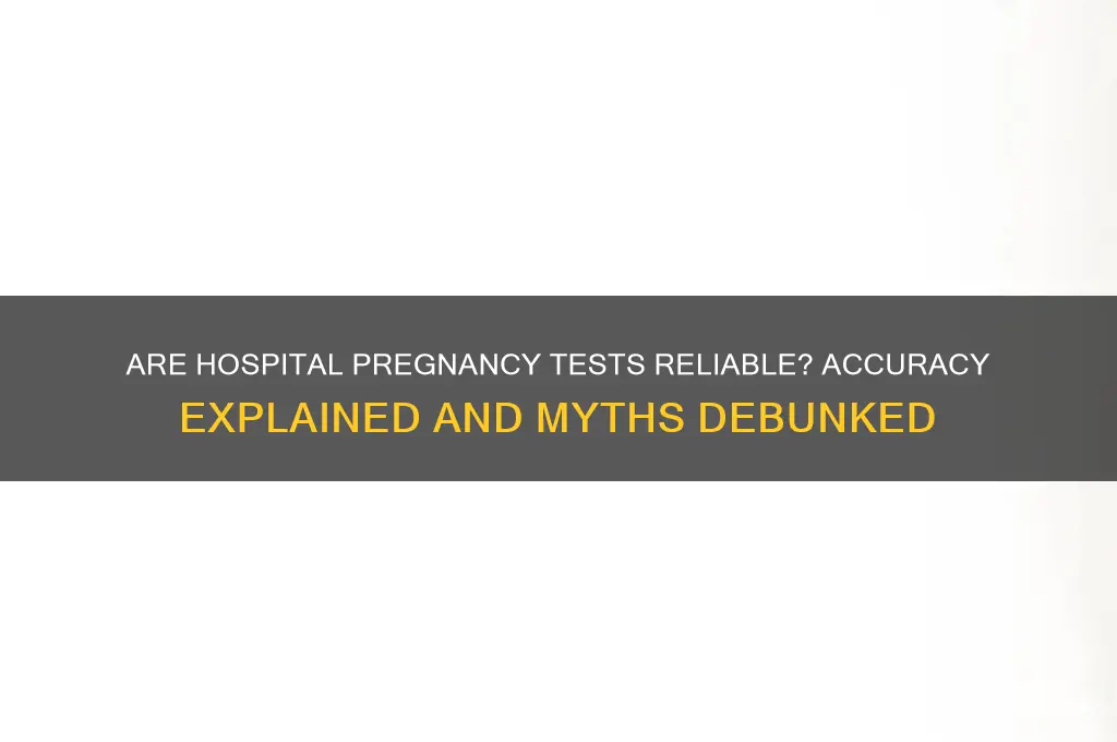 is hospital pregnancy test accurate