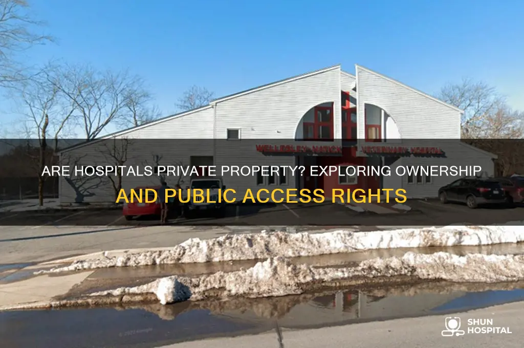 is hospital private property