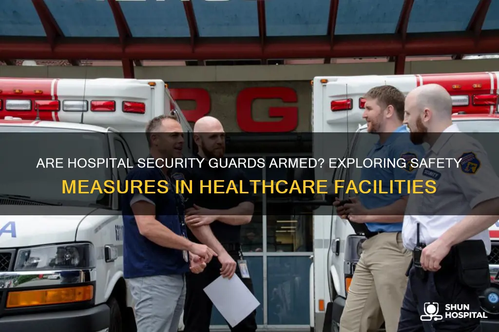 is hospital security armed