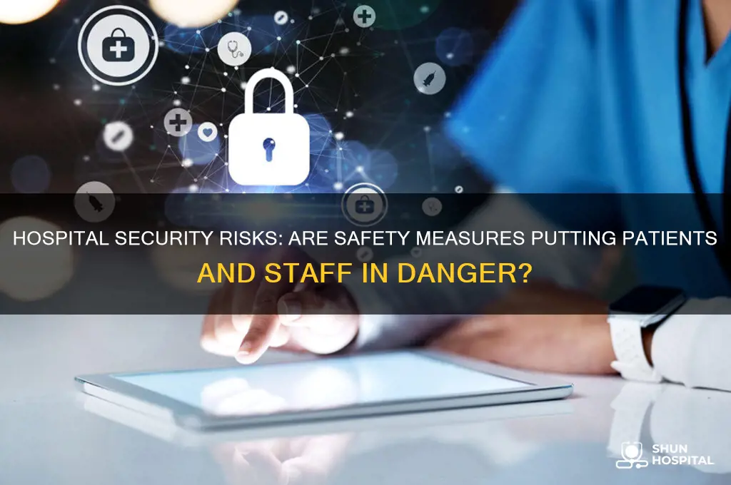 is hospital security dangerous