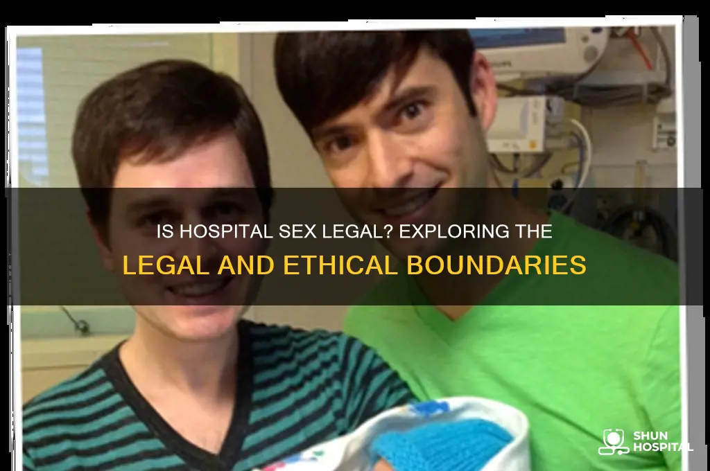 is hospital sex legal