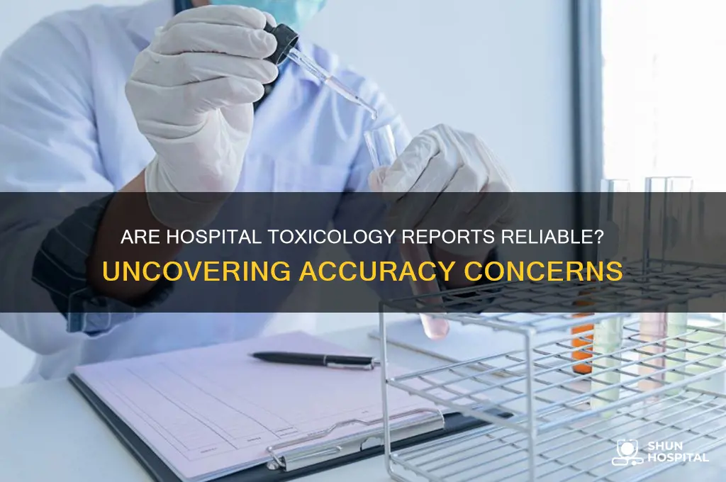 is hospital toxicology report accurate