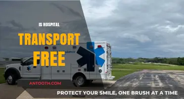 Is Hospital Transport Free? Understanding Costs and Eligibility Criteria