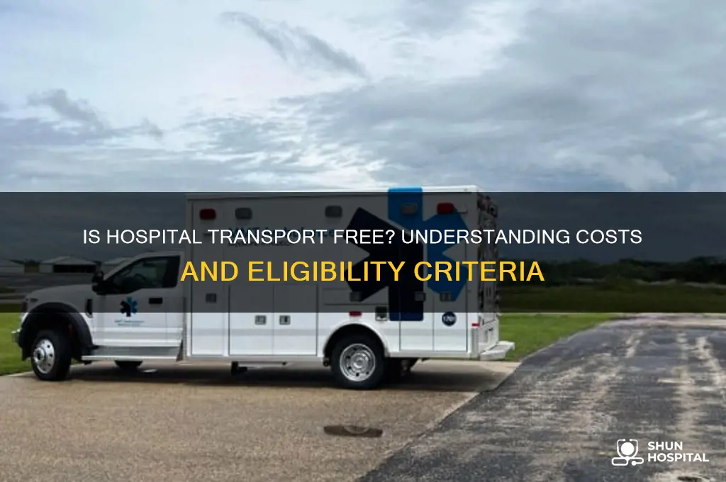 is hospital transport free