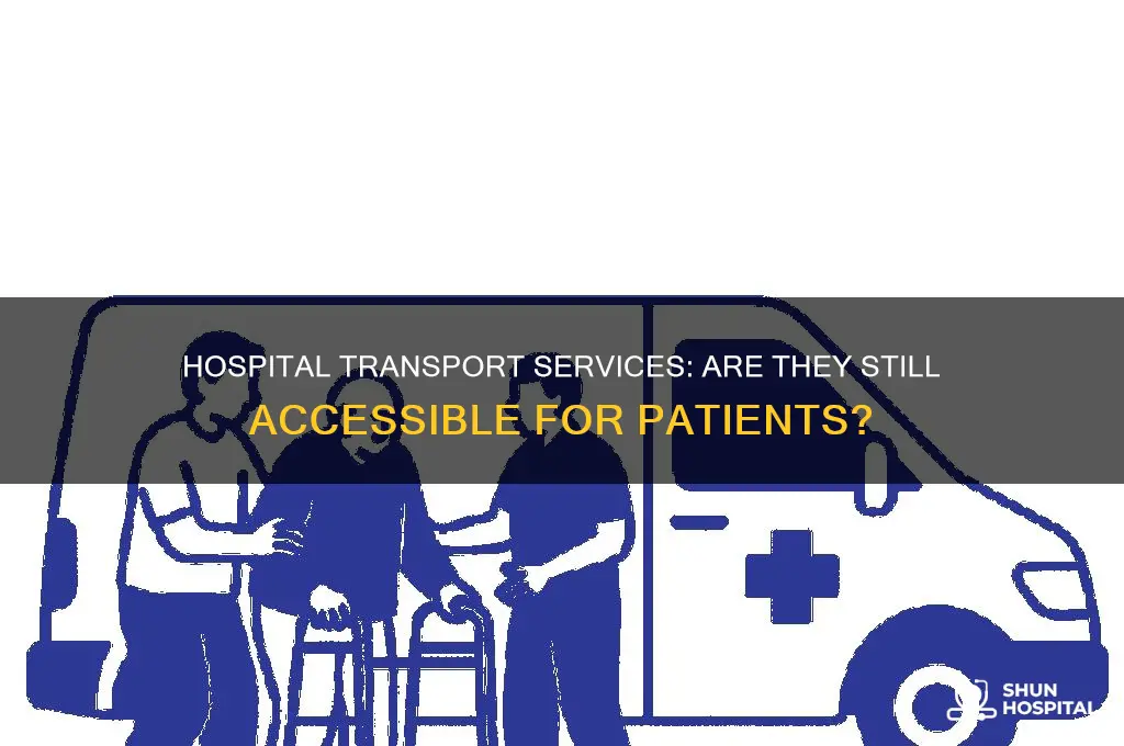 is hospital transport still available