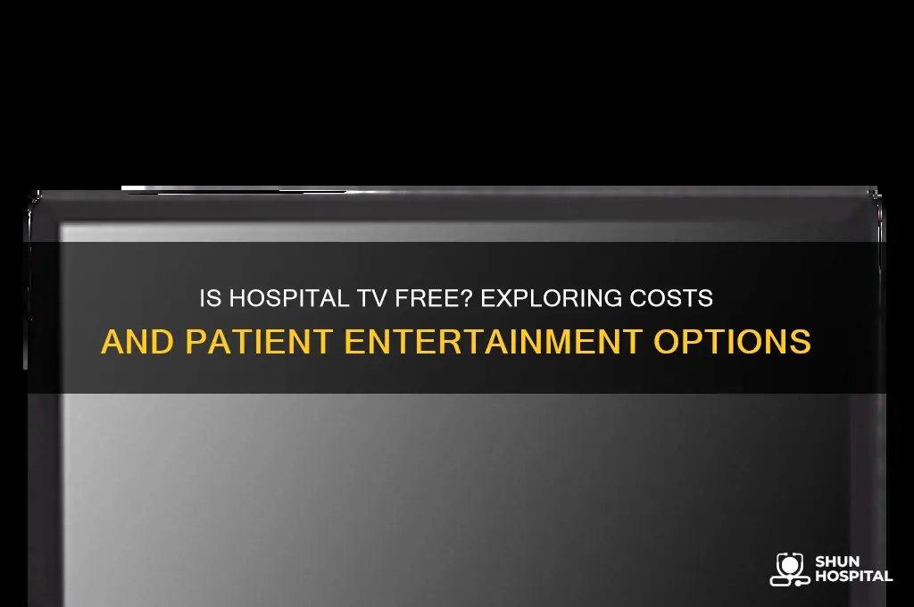 is hospital tv free