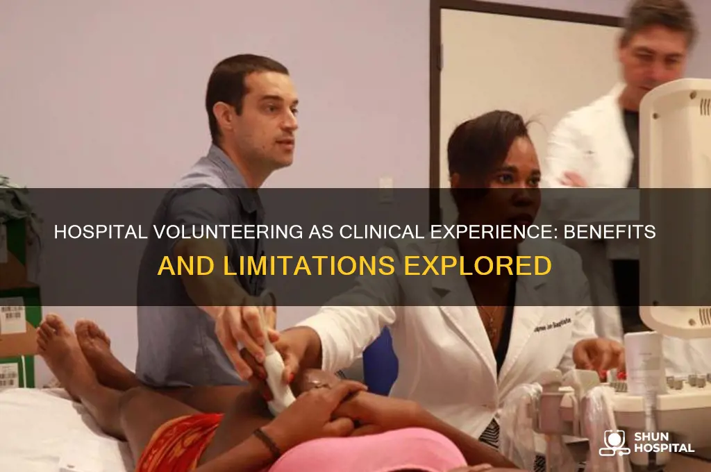 is hospital volunteering clinical experience