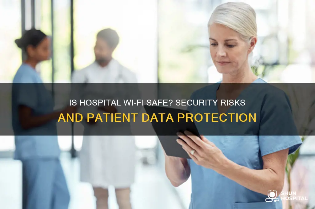 is hospital wifi safe