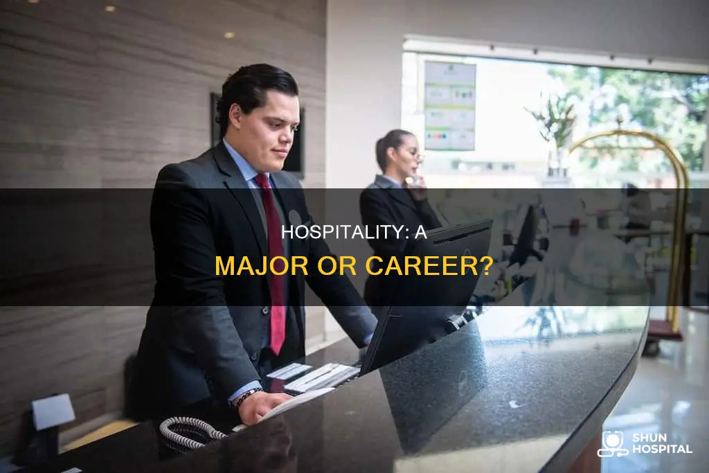 is hospitality a major or a career