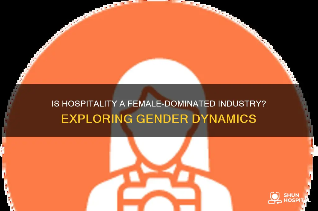 is hospitality female dominated