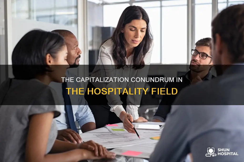 is hospitality field supposed to be capitalized