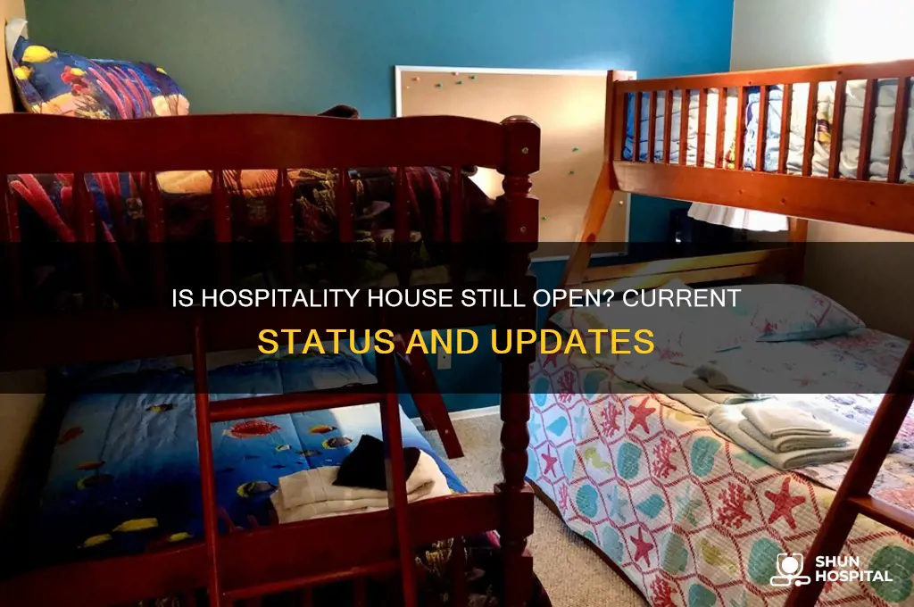is hospitality house still open